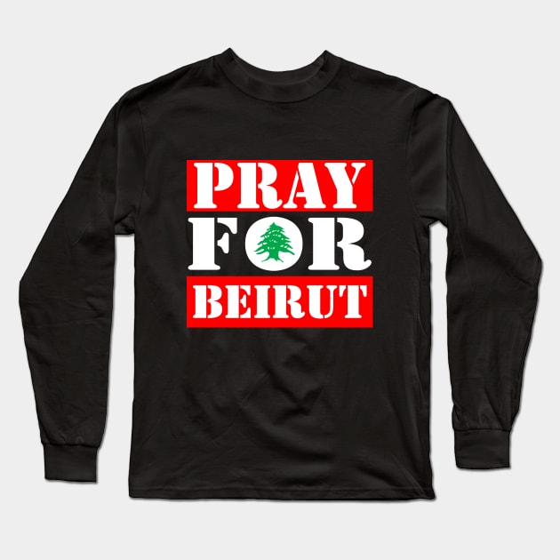 Pray for Beirut Long Sleeve T-Shirt by hellocrazy